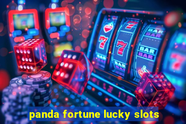 panda fortune lucky slots